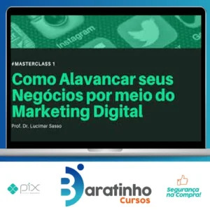 Como Alavancar seus Negócios por meio do Marketing Digital - Lucimar Sasso