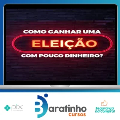 Como Ganhar Uma Eleição Com Pouco Dinheiro - Lucas Pimenta