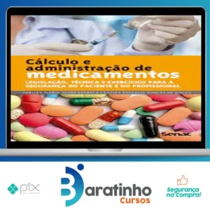 Cálculo e Administração de Medicamentos - Debora Maria Alves Estrela