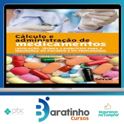 Cálculo e Administração de Medicamentos - Debora Maria Alves Estrela