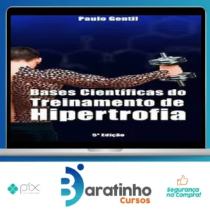 Bases Científicas do Treinamento de Hipertrofia - Paulo Gentil