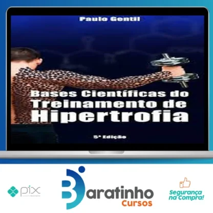 Bases Científicas do Treinamento de Hipertrofia - Paulo Gentil