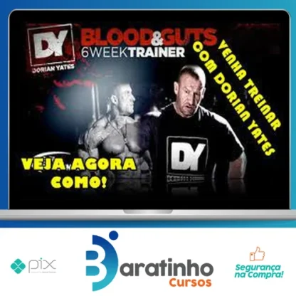 Blood & Guts: Treino de 6 Semanas - Dorian Yates