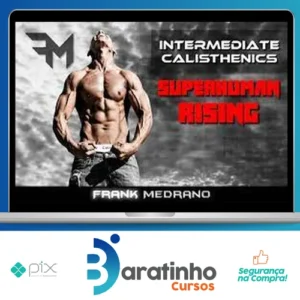 Calisthenics Beginner to Intermediate - Frank Medrano [INGLÊS]