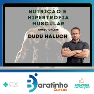 Nutrição e Hipertrofia Muscular - Dudu Haluch