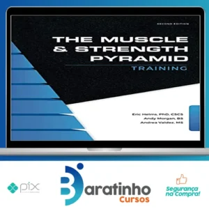The Muscle and Strength Pyramid Training v2.0 - Eric Helms, Andy Morgan, Andrea Valdez [INGLÊS]
