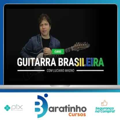 A Guitarra Brasileira - Luciano Magno