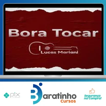 Bora Tocar Violão - Lucas Mariani