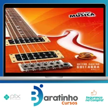 Curso Guitarra: Mais Que Musica - Heitor Castro