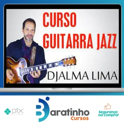 GuitarPedia: Jazz - Djalma Lima
