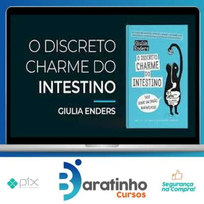O Discreto Charme do Intestino - Giulia Enders