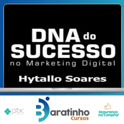 DNA do Sucesso no Marketing Digital - Hytallo Soares