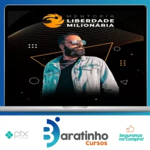 Mentoria Liberdade Milionária - Higor Neves