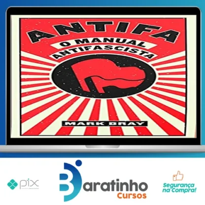 ANTIFA, O Manual Antifascista - Mark Bray