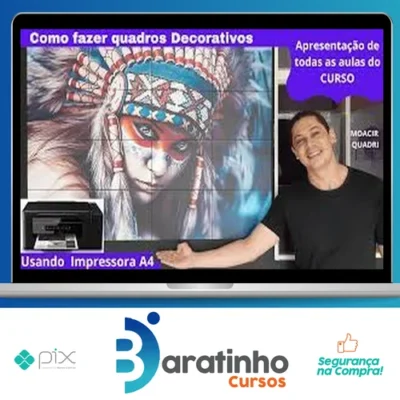 Como fazer Quadros Decorativos Usando Impressora A4 - Moacir Quadri