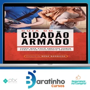 Guia do Cidadão Armado - Bene Barbosa