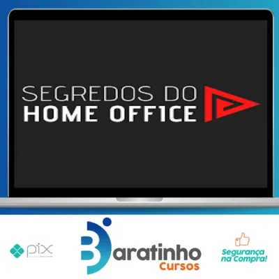 Os Segredos do Home Office - Eduardo Borges