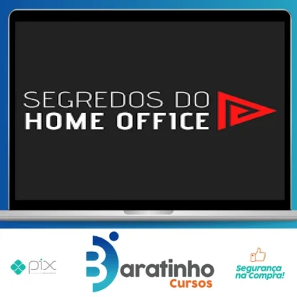 Os Segredos do Home Office - Eduardo Borges