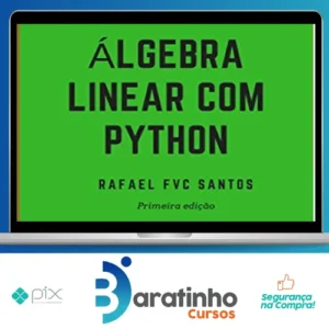 Álgebra Linear com Python - Rafael F.V.C. Santos