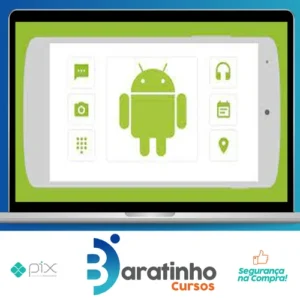 Curso Completo do Desenvolvedor Android - Crie 12 Apps