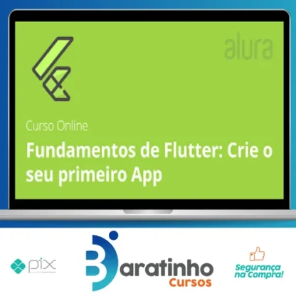 Alura: Fundamentos de Flutter Crie o seu Primeiro App - Alex Felipe
