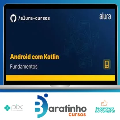Android com Kotlin I: Aprendendo a base - Alura