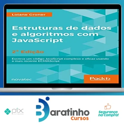 Estrutura de Dados de Algoritmos com Javascript 2ª Edição - Loiane Groner