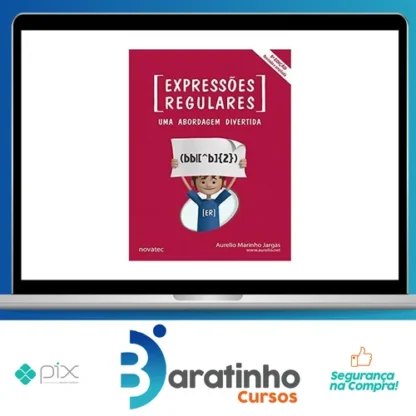 Expressões Regulares Uma Abordagem Divertida 5ª Edição - Aurelio Marinho Jargas
