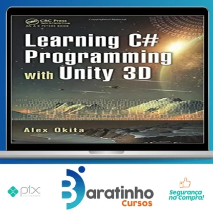 Learning C # Programming With Unity 3D 2Nd Edition - Alex Okita [Inglês]