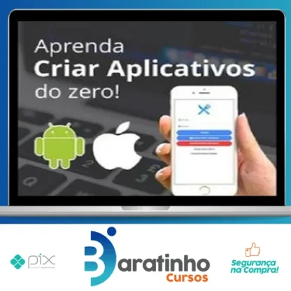 Aprenda a Criar seu Primeiro Aplicativo​ do Zero - Felipe Fontoura