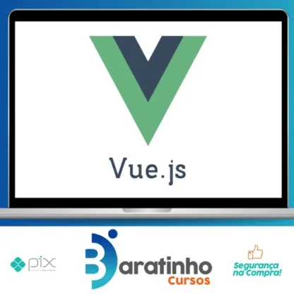 Vuejs Curso Completo do Básico ao Avançado - Hcode