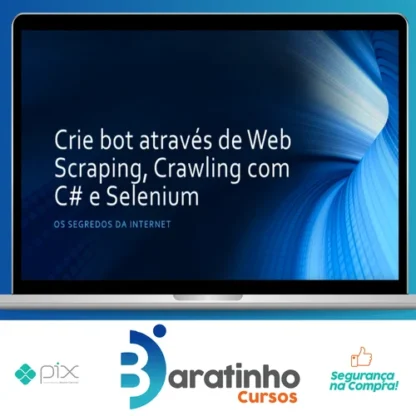 Crie Bot Através de Web Scraping, Crawling com C# e Selenium - Paulo Rogério, Martins Marques