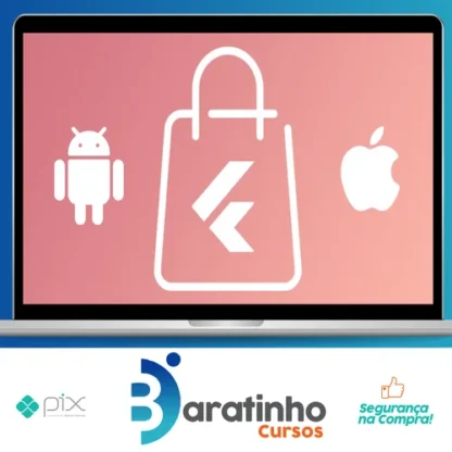 Crie Uma Loja Virtual Completa: Android e IOS com Flutter - Daniel Ciolfi