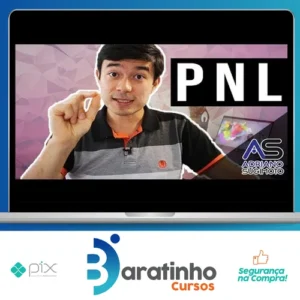 PNL Programação Neurolinguística Básico ao Avançado - Adriano Sugimoto