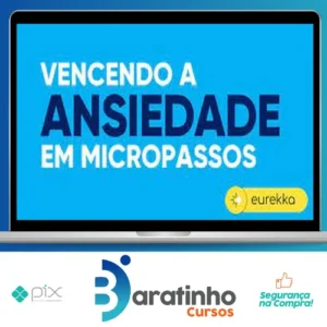 Vencendo a Ansiedade em Micropassos 2.0 - Eurekka
