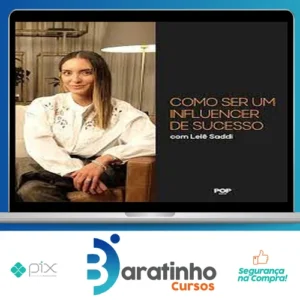 Como Ser Um Influencer de Sucesso - Lelê Saddi