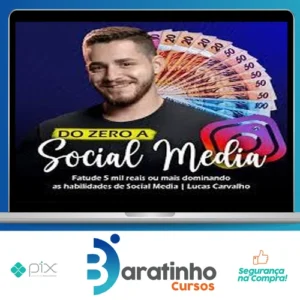 Do Zero a Social Media - O Lucas Carva