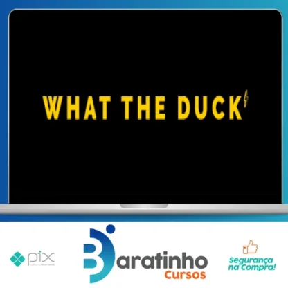 What The Duck - Efeito Orna - Irmãs Alcântara