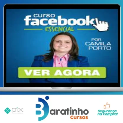 Facebook Essencial 4.0 - Camila Porto