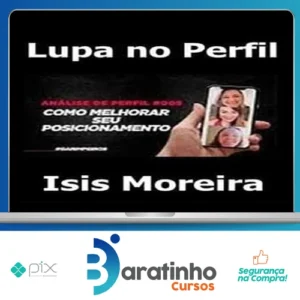 Lupa no Perfil - Isis Moreira