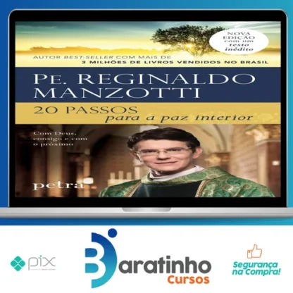 20 Passos para a Paz Interior - Padre Reginaldo Manzotti