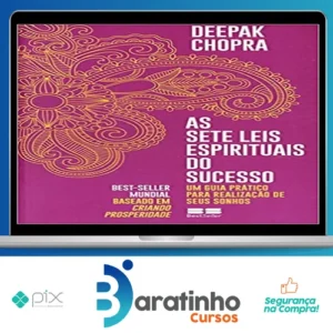 As Sete Leis Espirituais do Sucesso - Deepak Chopra