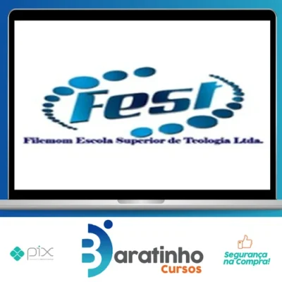 Bacharel Teologia 60 Disciplinas - FEST (Filemom Escola Superior de Teologia)