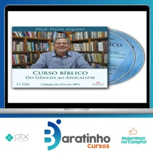 Curso Bíblico: Do Gênesis ao Apocalipse - Felipe Aquino