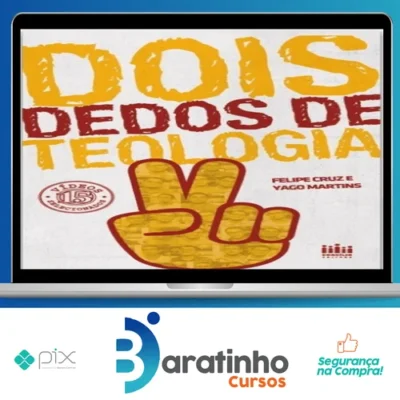 Dois Dedos de Teologia (1, 2, 3 Temporada) - Yago Martins e Felipe Cruz