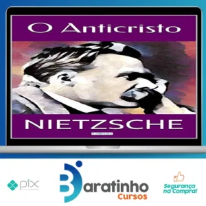 O Anticristo - Friedrich Nietzsche