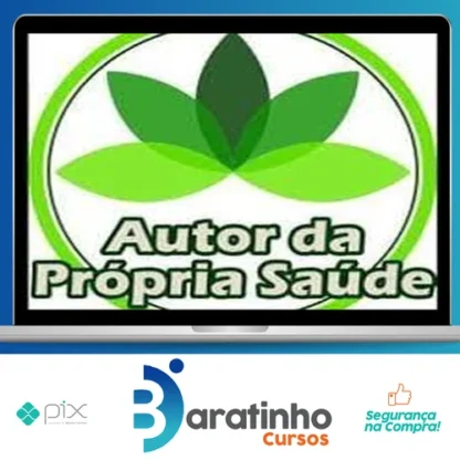 Autor da Própria Saúde: Curso de Fitoterapia - Daniel Forjaz