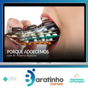 Porque Adoecemos - Alberto Buttros