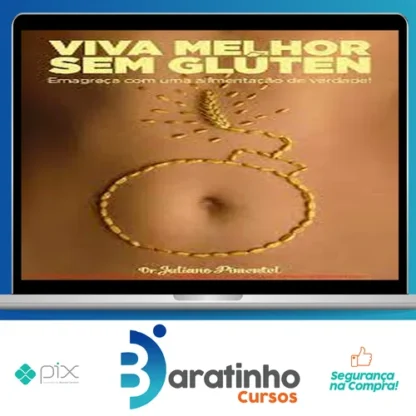 Viva Melhor Sem Glúten - Juliano Pimentel