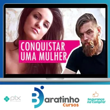 Como Conquistar Mais Mulheres em Apenas um Mês - Matheus Copini